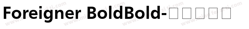 Foreigner BoldBold字体转换